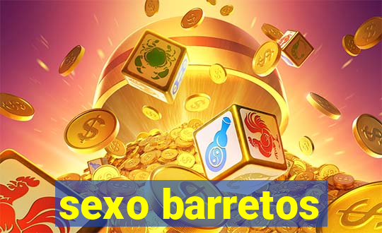 sexo barretos